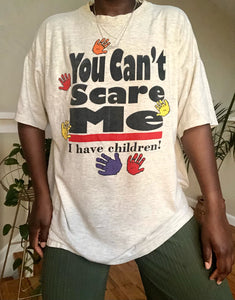 can't scare me tee