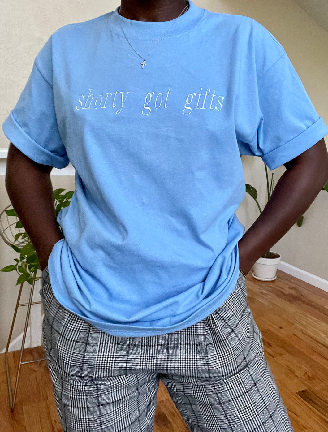 sky blue shorty got gifts tee