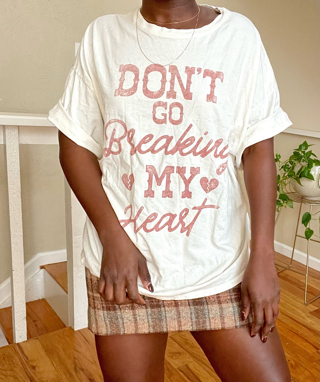 don’t go breaking my heart tee